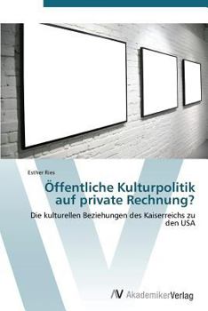 Paperback Offentliche Kulturpolitik Auf Private Rechnung? [German] Book