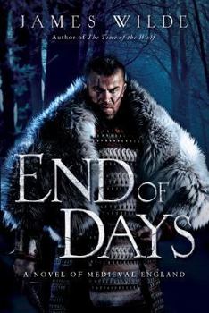 Hardcover End of Days: A Novel of Medieval England Book