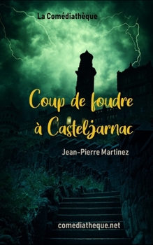 Paperback Coup de foudre à Casteljarnac [French] Book