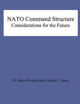 Paperback NATO Command Structure Considerations for the Future Book