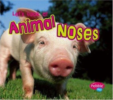 Hardcover Let's Look at Animal Noses Book