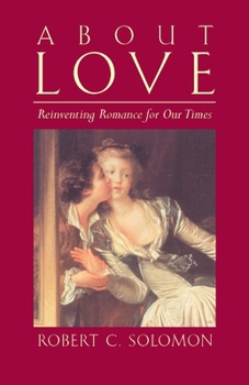 Paperback About Love: Reinventing Romance for our Times Book
