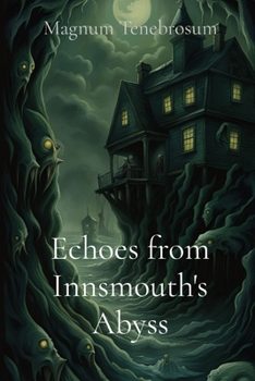Paperback Echoes from Innsmouth's Abyss Book