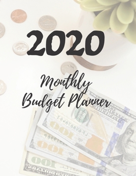 Paperback 2020 Monthly Budget Planner: Your Ultimate Budget Planning And Tracking Tool Book