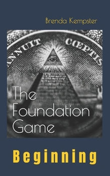 The Foundation Game: Beginning