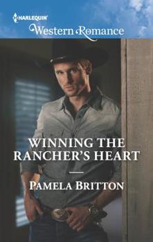 Winning the Rancher's Heart - Book #5 of the Cowboys in Uniform