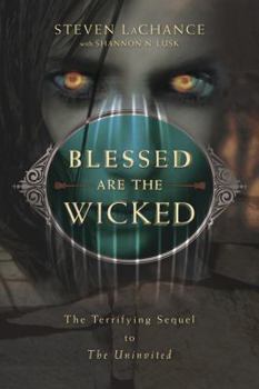 Blessed Are the Wicked - Book #2 of the Uninvited