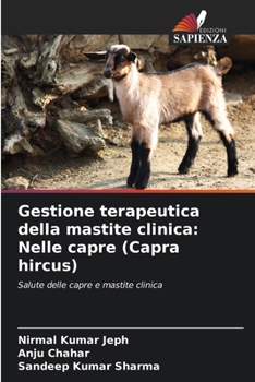 Paperback Gestione terapeutica della mastite clinica: Nelle capre (Capra hircus) [Italian] Book