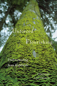 Paperback Unforced Flourishing: Understanding Jaan Kaplinski Book