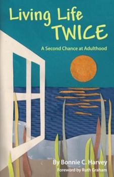 Paperback Living Life Twice: A Second Chance at Adulthood Book