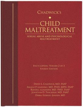 Paperback Chadwick's Child Maltreatment 4e, Volume 2: Sexual Abuse and Psychological Maltreatment Book