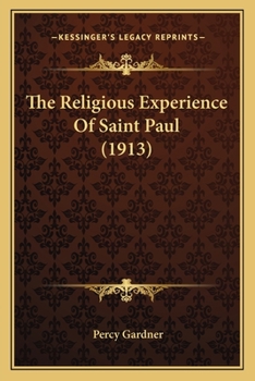 Paperback The Religious Experience Of Saint Paul (1913) Book