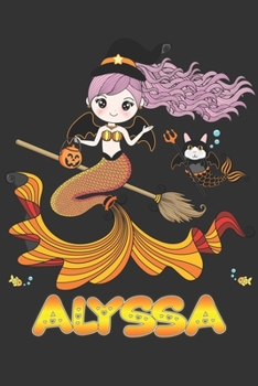 Paperback Alyssa: Alyssa Halloween Beautiful Mermaid Witch, Create An Emotional Moment For Alyssa?, Show Alyssa You Care With This Perso Book