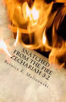 Paperback Snatched From the Fire Zechariah 3: 2 Book