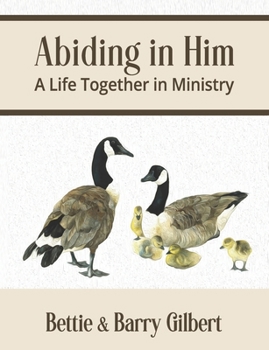 Paperback Abiding in Him: A Life Together in Ministry Book