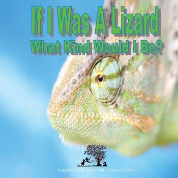 Paperback If I Was A Lizard: What Kind Would I Be Book