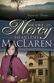 Heart of Mercy - Book #1 of the Tennessee Dreams