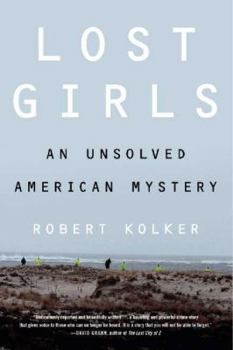 Hardcover Lost Girls: An Unsolved American Mystery Book