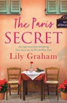 Paperback The Paris Secret: An epic and heartbreaking love story set in World War Two Book