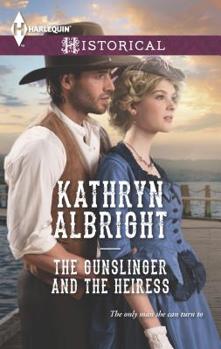 The Gunslinger and the Heiress - Book #2 of the Heroes of San Diego