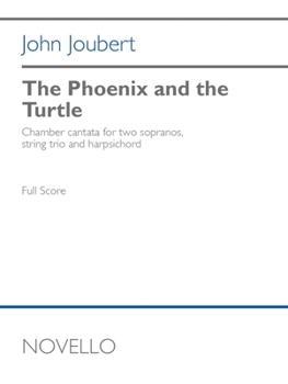 The Phoenix and the Turtle: Chamber cantata for two sopranos, string trio and harpsichord
