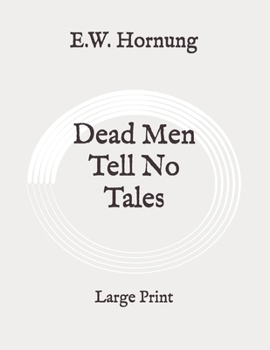 Dead Men Tell No Tales: Large Print