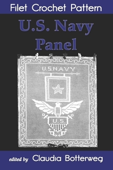 Paperback U.S. Navy Panel Filet Crochet Pattern: Complete Instructions and Chart Book