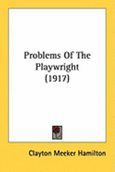 Paperback Problems Of The Playwright (1917) Book