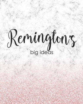 Paperback Remington's Big Ideas: Personalized Notebook - 8x10 Lined Women's Journal Book