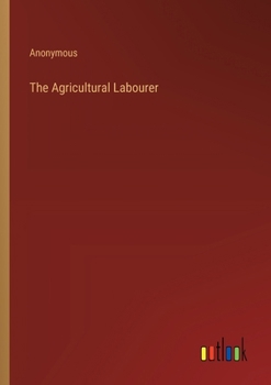 Paperback The Agricultural Labourer Book