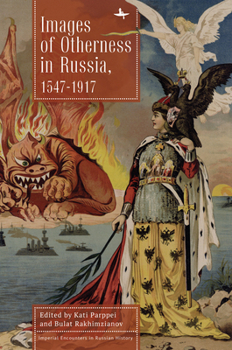 Hardcover Images of Otherness in Russia, 1547-1917 Book