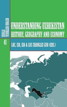 Paperback Understanding Uzbekistan: History, Geography and Economy Book
