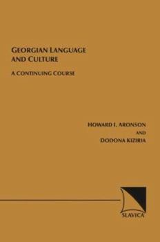 Paperback Georgian Language and Culture: A Continuing Course Book