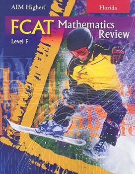 Paperback Florida Aim Higher!: FCAT Mathematics, Level F Book