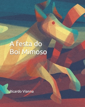 Paperback A festa do Boi Mimoso [Portuguese] Book