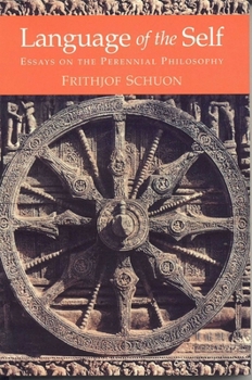 Paperback Language of the Self: Essays on the Perennial Philosophy Book