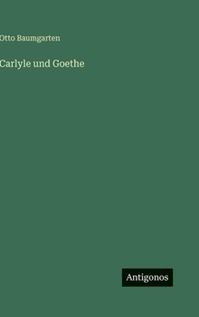 Hardcover Carlyle und Goethe [German] Book