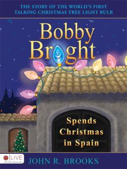 Hardcover Bobby Bright Spends Christmas in Spain Book