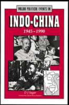 Hardcover Major Political Events in Indo-China: 1945-1990 Book