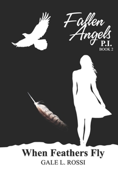 Paperback Fallen Angels P.I. When feather's fly Book