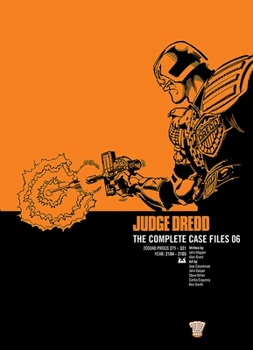2000 AD Progs #271 - #321 - Book #6 of the Judge Dredd: The Complete Case Files + The Restricted Files+ The Daily Dredds