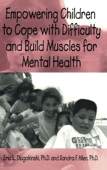 Hardcover Empowering Children To Cope With Difficulty And Build Muscles For Mental health Book