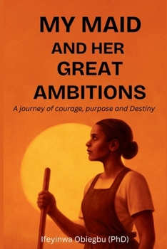 Paperback My Maid and Her Great Ambitions Book