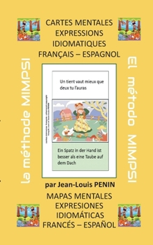 Cartes mentales expressions idiomatiques français espagnol: Méthode de langues MIMPSI (French Edition)