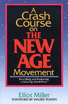 Paperback Crash Course on the New Age Movement : Describing and Evaluating a Growing Social Force Book