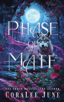 Phase of Mate - Book #3 of the Phase Mountain Pack