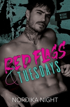 Red Flags & Tuesdays (Weekday Weirdos)