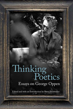 Paperback Thinking Poetics: Essays on George Oppen Book