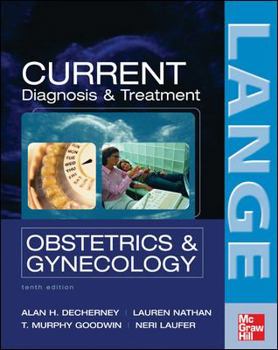 Paperback CURRENT Diagnosis & Treatment Obstetrics & Gynecology, Tenth Edition (LANGE CURRENT Series) Book