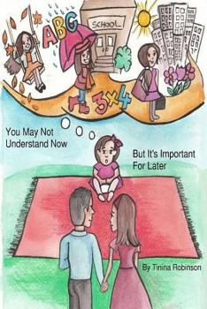 Paperback You May Not Understand Now But It's Important For Later Book